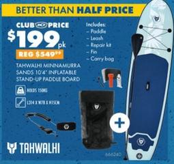 Tahwalhi - Minnamurra Sands 10.4 Inflatable Stand-up Paddle Boards offers at $549.99 in BCF