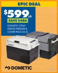 Dometic - Cff45 Fridge Freezer & Cover Pack 43.5l offers at $599 in BCF