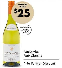 Patriarche - Petit Chablis offers at $25 in Vintage Cellars