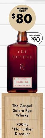 The Gospel - Solera Rye Whisky 700ml offers at $80 in Vintage Cellars