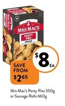 Mrs Mac's - Party Pies 550g Or Sausage Rolls 660g offers at $8 in Foodworks