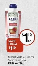 Farmers Union - Greek Style Yogurt Pouch 130g offers at $1.1 in Foodworks