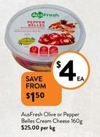 Ausfresh - Olive Or Pepper Belles Cream Cheese 160g offers at $4 in Foodworks