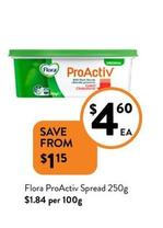 Flora - Proactiv Spread 250g offers at $4.6 in Foodworks