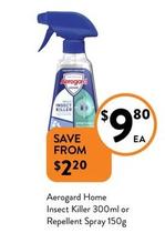 Aerogard - Home Insect Killer 300ml Or Repellent Spray 150g offers at $9.8 in Foodworks
