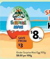 Kinder - Surprise Maxi Egg 100g offers at $8 in Foodworks