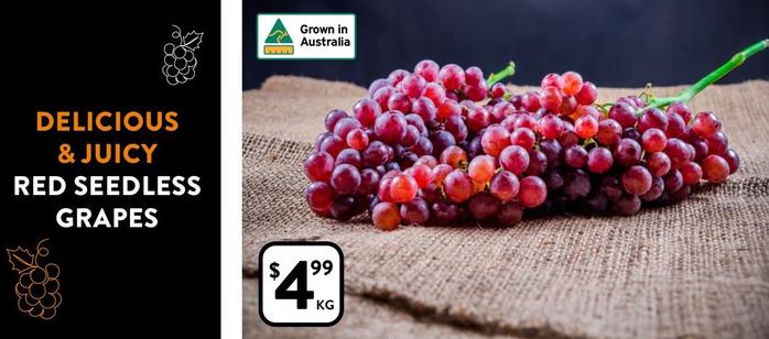 Red Seedless Grapes offers at $4.99 in Foodworks