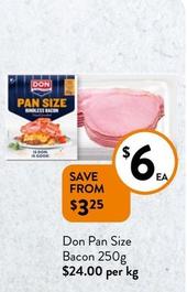 Don - Pan Size Bacon 250g offers at $6 in Foodworks