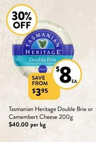 Tasmanian Heritage - Double Brie Or Camembert Cheese 200g offers at $8 in Foodworks
