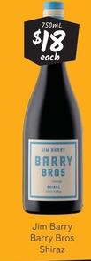 Jim Barry - Barry Bros Shiraz offers at $18 in Cellarbrations