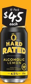 Hard Rated - 4.5% Alcoholic Lemon Premix Range Cans 375ml offers at $47 in Cellarbrations