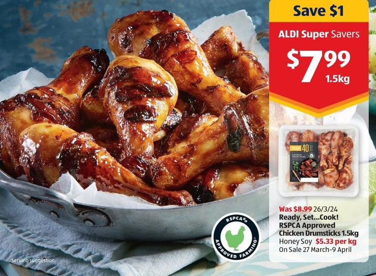 Ready, Set...Cook! - Rspca Approved Chicken Drumsticks 1.5kg offers at $7.99 in ALDI