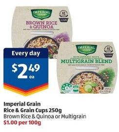 Imperial Grain - Rice & Grain Cups 250g offers at $2.49 in ALDI