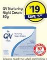 Qv - Nurturing Night Cream 50g offers at $19 in Star Discount Chemist