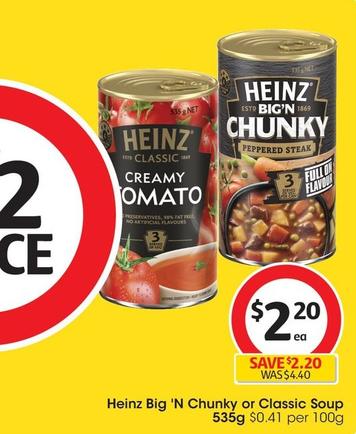 Heinz - Big 'N Chunky Soup 535g offers at $2.2 in Coles