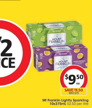 Mount Franklin - Lightly Sparkling 10x375mL offers at $9.5 in Coles