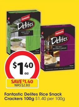 Fantastic - Delites Rice Snack Crackers 100g offers at $1.4 in Coles