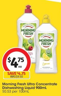 Morning Fresh - Fresh Ultra Concentrate Dishwashing Liquid 900mL offers at $4.75 in Coles
