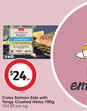 Coles - Salmon Side With Tangy Crushed Herbs 700g offers at $24 in Coles