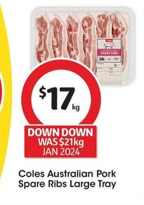 Coles - Australian Pork Spare Ribs Large Tray offers at $17 in Coles