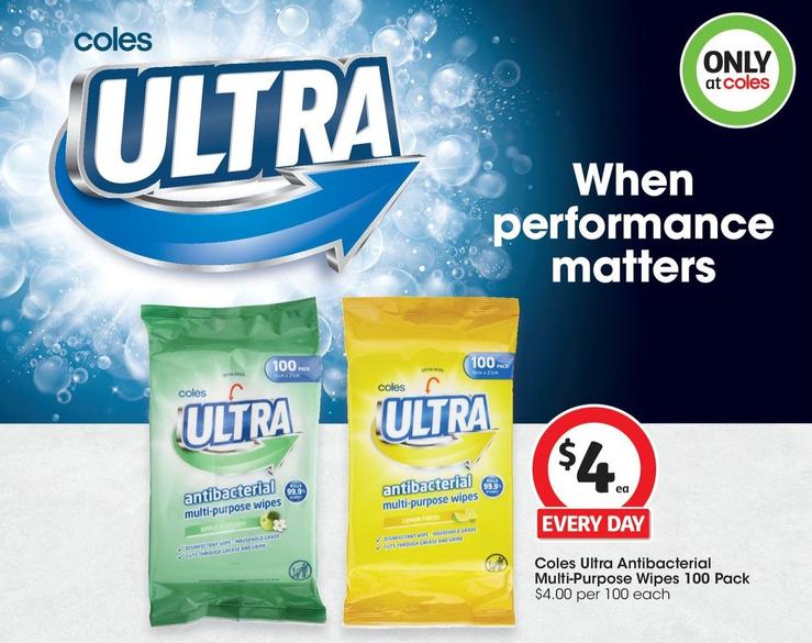 Coles - Ultra Antibacterial Multi-Purpose Wipes 100 Pack offers at $4 in Coles