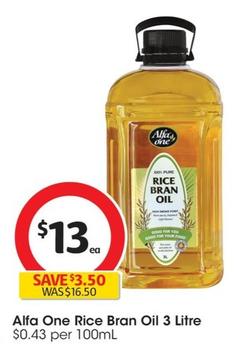 Alfa One - Rice Bran Oil 3 Litre offers at $13 in Coles