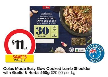 Coles - Made Easy Slow Cooked Lamb Shoulder With Garlic & Herbs 550g offers at $11 in Coles