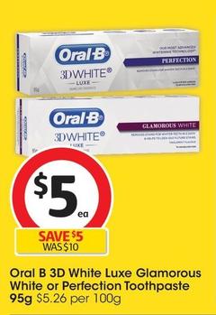 Oral B - 3D White Luxe Glamorous White Toothpaste 95g offers at $5 in Coles