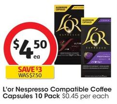L’or - Nespresso Compatible Coffee Capsules 10 Pack offers at $4.5 in Coles