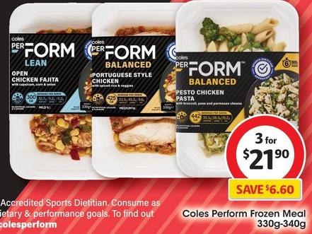 Coles - Perform Frozen Meal 330g-340g offers at $21.9 in Coles