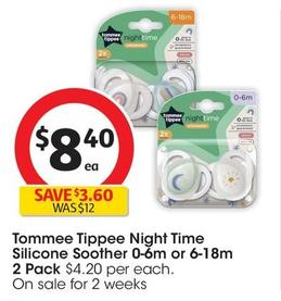 Tommee Tippee - Night Time Silicone Soother 0-6m 2 Pack  offers at $8.4 in Coles