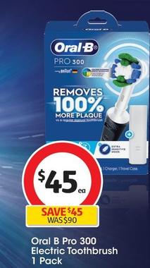 Oral B - Pro 300 Electric Toothbrush 1 Pack offers at $45 in Coles