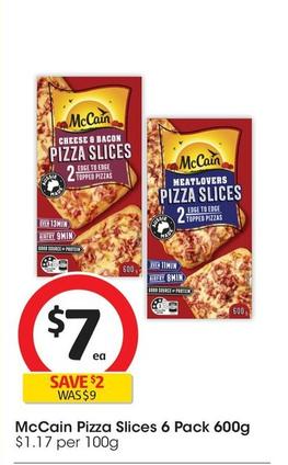 Mccain - Pizza Slices 6 Pack 600g offers at $7 in Coles