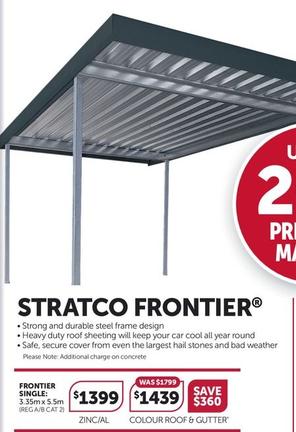 Stratco - Frontier offers at $1399 in Stratco