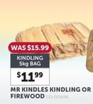 Mr Kindles - Kindling Or Firewood offers at $11.99 in Stratco