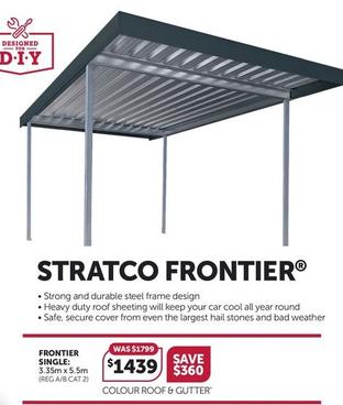 Stratco - Frontier offers at $1439 in Stratco