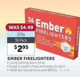 Ember - Firelighters offers at $2.95 in Stratco