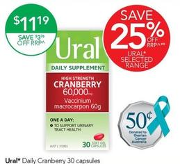 Ural - Daily Cranberry 30 capsules offers at $11.19 in TerryWhite Chemmart