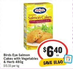 Birds Eye - Salmon Cakes With Vegetables & Herb 480g offers at $6.4 in IGA