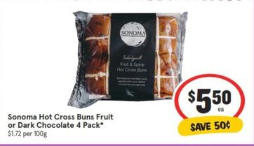 Sonoma - Hot Cross Buns Fruit Or Dark Chocolate 4 Pack offers at $5.5 in IGA