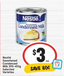 Nestlè - Sweetened Condensed Milk 395-410g Selected Varieties offers at $3 in IGA