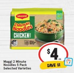 Maggi - 2 Minute Noodles 5 Pack Selected Varieties offers at $4 in IGA
