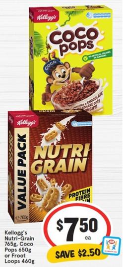 Kelloggs - Nutri-grain 765g, Coco Pops 650g Or Froot Loops 460g offers at $7.5 in IGA