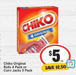 Chiko - Original Rolls 4 Pack Or Corn Jacks 5 Pack offers at $5 in IGA