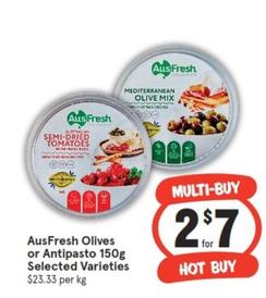 Ausfresh - Olives Or Antipasto 150g Selected Varieties offers at $7 in IGA