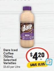 Dare - Iced Coffee 750mL Selected Varieties offers at $4.2 in IGA