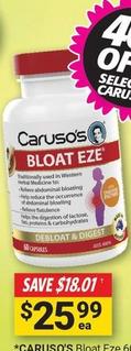 Caruso's - Bloat Eze 60 Capsules offers at $25.99 in Cincotta Chemist