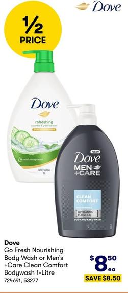 Dove - Go Fresh Nourishing Body Wash or Men’s +Care Clean Comfort Bodywash 1-Litre offers at $8.5 in BIG W