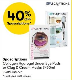 Spascriptions - Collagen Hydrogel Under Eye Pads or Clay & Cream Masks 3x50ml offers in BIG W