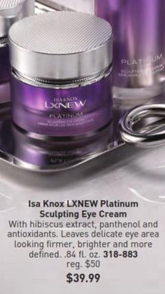 Isa Knox - Lxnew Platinum Sculpting Eye Cream offers at $39.99 in Avon